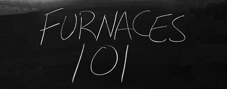 furnaces 101